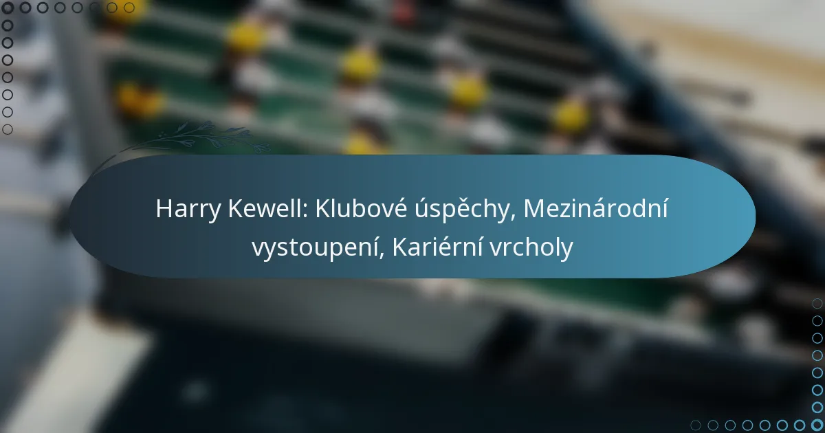 Read more about the article Harry Kewell: Klubové úspěchy, Mezinárodní vystoupení, Kariérní vrcholy